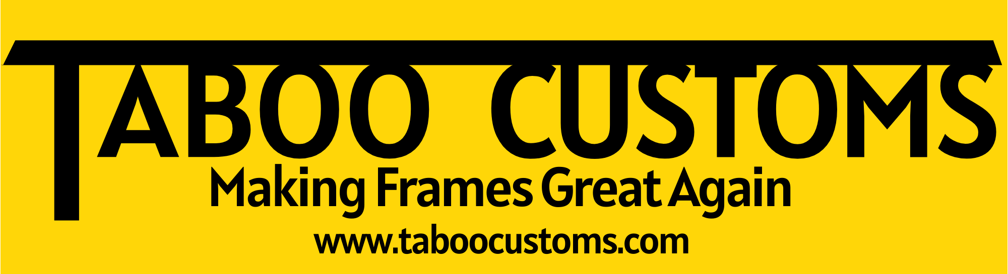 Taboo Customs Bumper Sticker